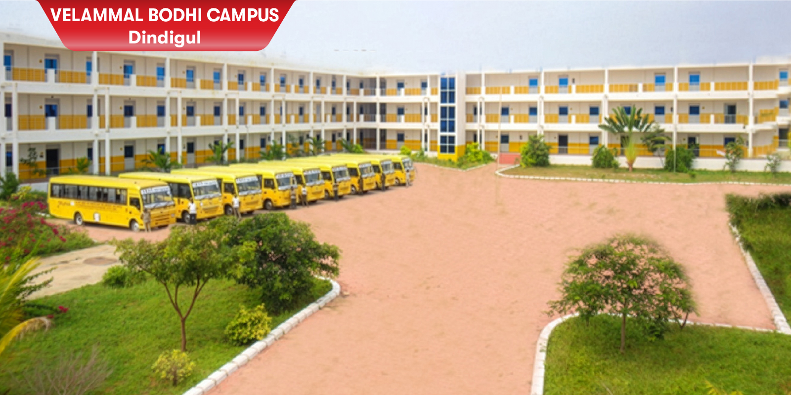 VELAMMAL BODHI CAMPUS, DINDIGUL